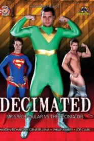 Decimated: Mr Spectacular vs The Decimator