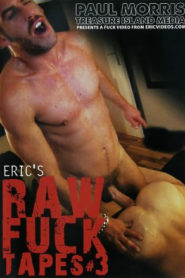 Erics RAW Fuck Tapes 3