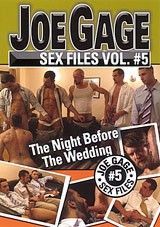 Joe Gage Sex Files 5: The Night Before The Wedding