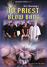 Eric Charmings 10 Priest Blow Bang